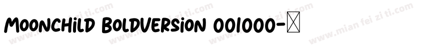 Moonchild BoldVersion 001000字体转换